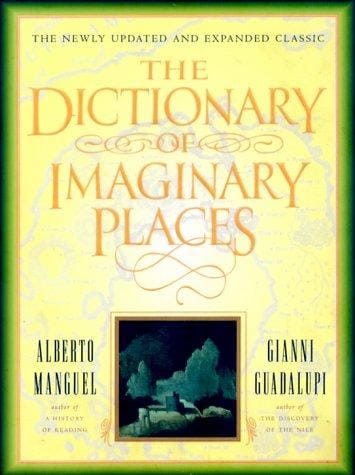 The dictionary of imaginary places