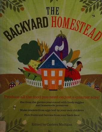 The backyard homestead