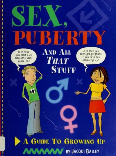Sex, puberty and all that stuff