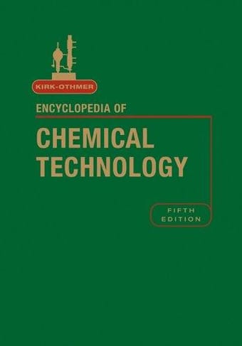 Kirk-Othmer encyclopedia of chemical technology