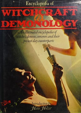The encyclopedia of witchcraft and demonology