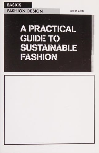 A practical guide to sustainable fashion