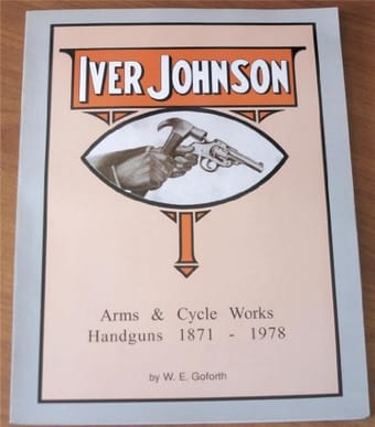 Iver Johnson's arms & cycle works handguns, 1871-1978