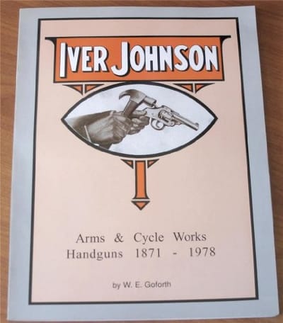 Iver Johnson's arms & cycle works handguns, 1871-1978