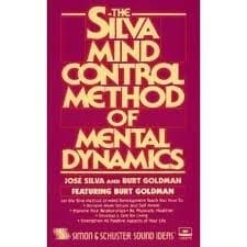 The Silva mind control method of mental dynamics