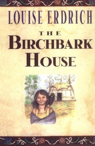 The birchbark house