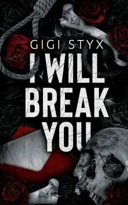 I Will Break You
