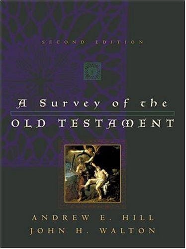 A survey of the Old Testament