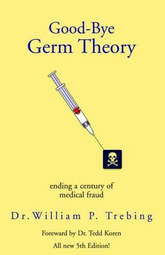 Good-Bye Germ Theory