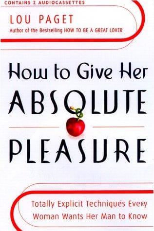 How to Give Her Absolute Pleasure