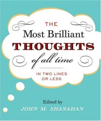 The most brilliant thoughts of all time