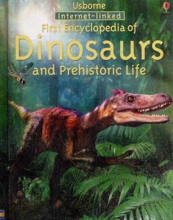 First Encyclopedia of Dinosaurs and Prehistoric Life