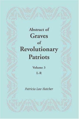 Abstract of Graves of Revolutionary Patriots