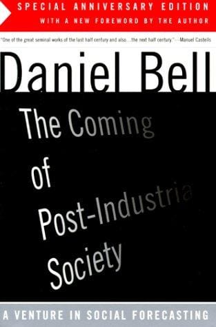 The coming of post-industrial society