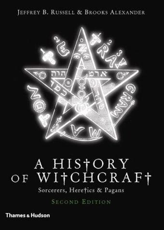 HISTORY OF WITCHCRAFT: SORCERERS, HERETICS & PAGANS