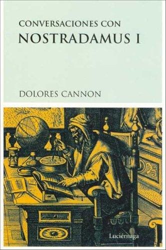 Conversaciones Con Nostradamus I