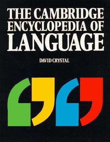 The Cambridge encyclopedia of language