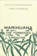 Marihuana, the forbidden medicine