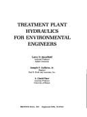 Treatment plant hydraulicsfor environmental engineers