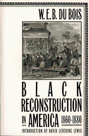 Black reconstruction in America 1860-1880