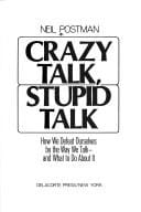 Crazy talk, stupid talk