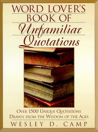 Word lover's book of unfamiliar quotations