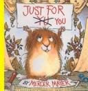 Just for you