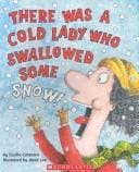 There Was A Cold Lady Who Swallowed Some Snow -library