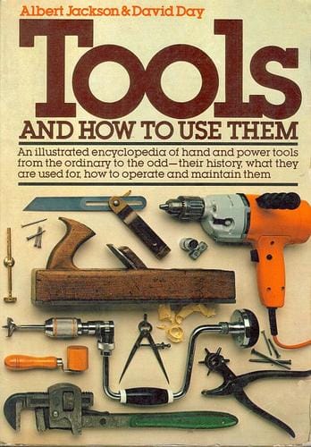 Tools and How to Use Them