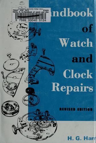 Handbook of watch and clock repairs