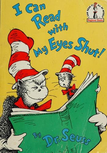 I Can Read With My Eyes Shut!