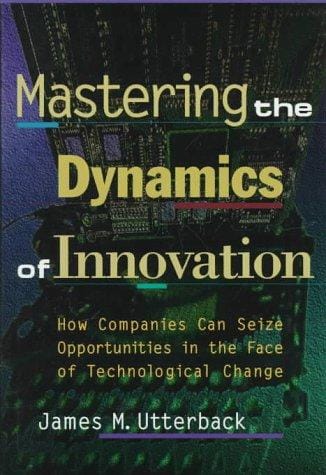 Mastering the dynamics of innovation