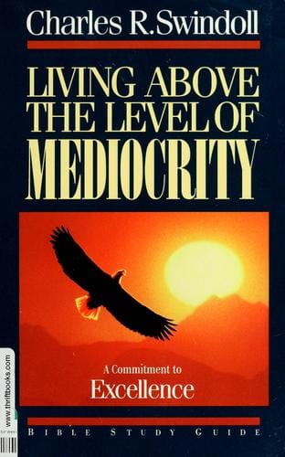 Living above the level of mediocrity