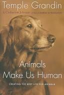 Animals make us human