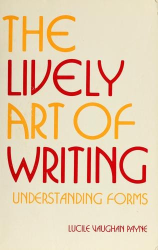 The Lively Art of Writing