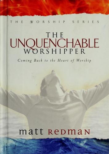 The unquenchable worshipper