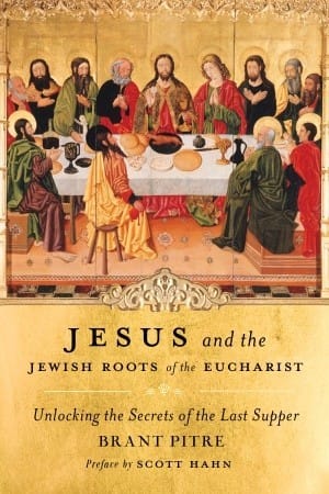 Jesus and the Jewish roots of the Eucharist
