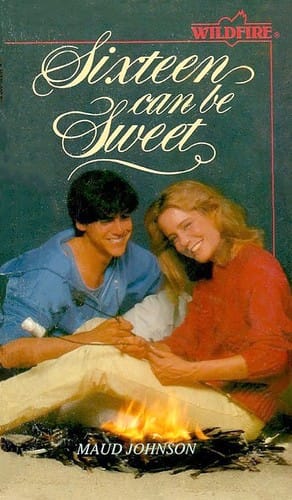 Sixteen Can Be Sweet (Wildfire)