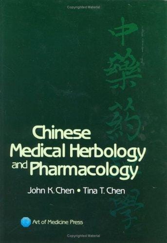 Chinese medical herbology and pharmacology