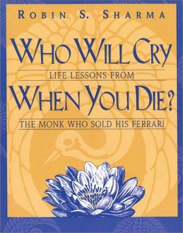 Who Will Cry When You Die?
