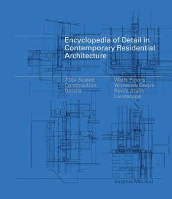 Encyclopedia Of Detail In Contemporary Residential Architecture