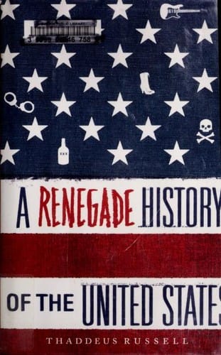 A renegade history of the United States