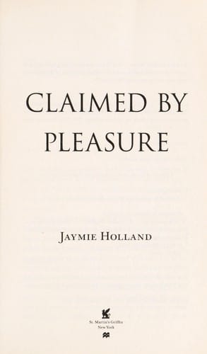 Claimed by pleasure