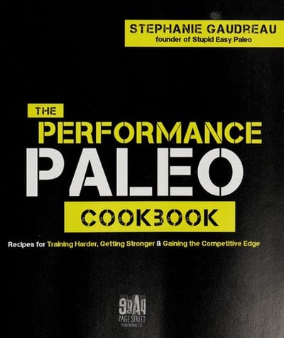 The performance paleo cookbook