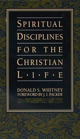 Spiritual disciplines for the Christian life