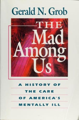 The mad among us
