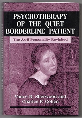 Psychotherapy of the quiet borderline patient