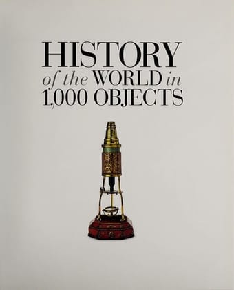 History of the world in 1,000 objects