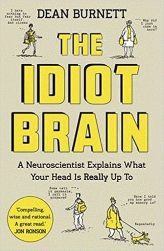 The idiot brain