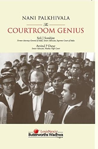 NANI PALKHIVALA - THE COURTROOM GENIUS